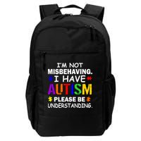 I'm Not Misbehaving I Have Autism Backpack