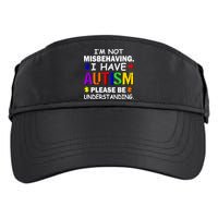 I'm Not Misbehaving I Have Autism Adult Drive Performance Visor
