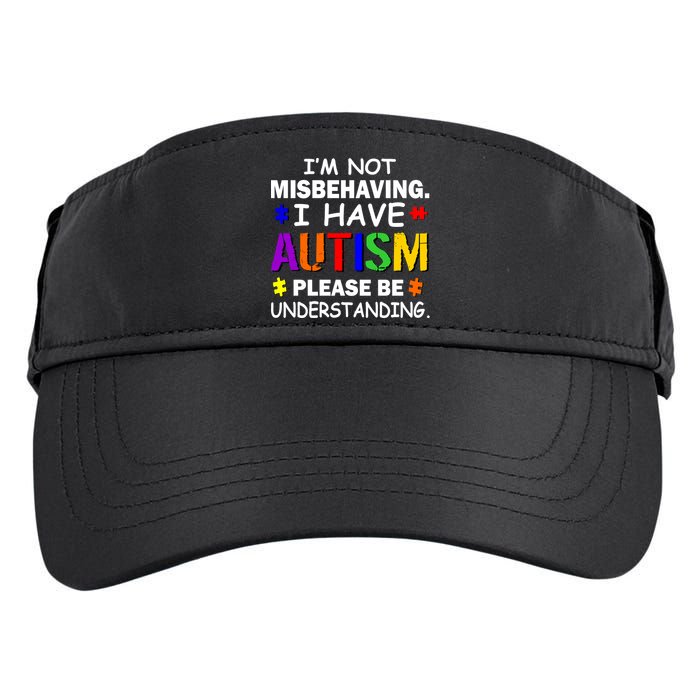 I'm Not Misbehaving I Have Autism Adult Drive Performance Visor