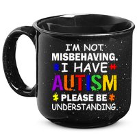 I'm Not Misbehaving I Have Autism 15oz Campfire Ceramic Mug