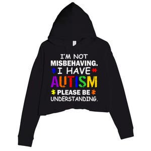 I'm Not Misbehaving I Have Autism Crop Fleece Hoodie