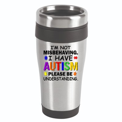 I'm Not Misbehaving I Have Autism 16oz Travel Tumbler