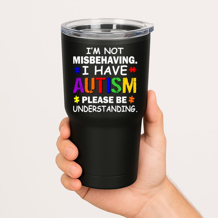 I'm Not Misbehaving I Have Autism Tumbler