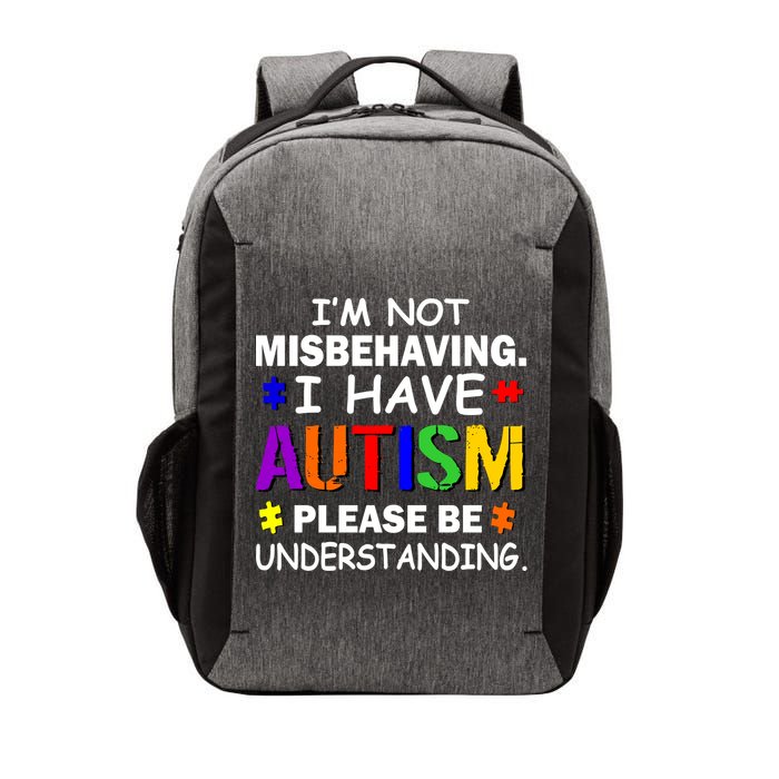 I'm Not Misbehaving I Have Autism Vector Backpack