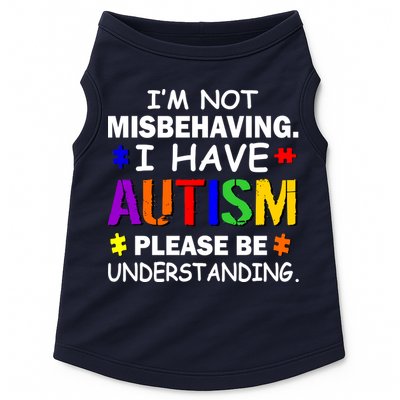 I'm Not Misbehaving I Have Autism Doggie Tank