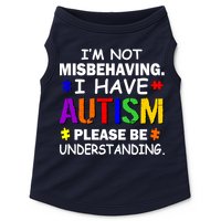 I'm Not Misbehaving I Have Autism Doggie Tank