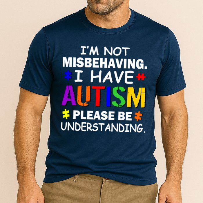 I'm Not Misbehaving I Have Autism Cooling Performance Crew T-Shirt