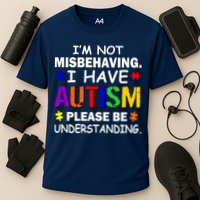 I'm Not Misbehaving I Have Autism Cooling Performance Crew T-Shirt
