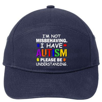 I'm Not Misbehaving I Have Autism 7-Panel Snapback Hat