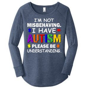 I'm Not Misbehaving I Have Autism Women's Perfect Tri Tunic Long Sleeve Shirt