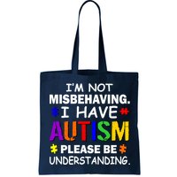 I'm Not Misbehaving I Have Autism Bag