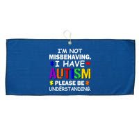 I'm Not Misbehaving I Have Autism Large Microfiber Waffle Golf Towel