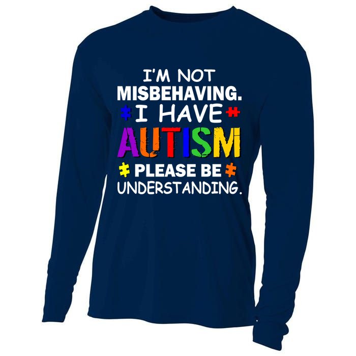 I'm Not Misbehaving I Have Autism Cooling Performance Long Sleeve Crew