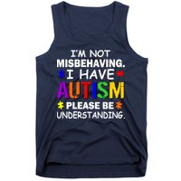 I'm Not Misbehaving I Have Autism Tank Top