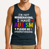 I'm Not Misbehaving I Have Autism Tank Top