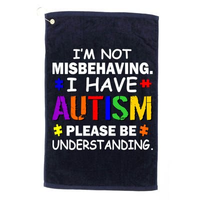 I'm Not Misbehaving I Have Autism Golf Towel