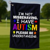 I'm Not Misbehaving I Have Autism Golf Towel