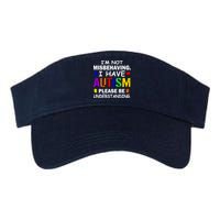 I'm Not Misbehaving I Have Autism Visor