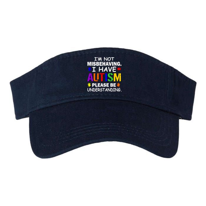 I'm Not Misbehaving I Have Autism Visor