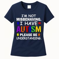 I'm Not Misbehaving I Have Autism Womens T-Shirt