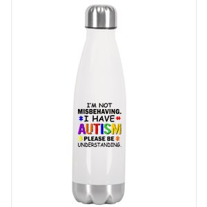 I'm Not Misbehaving I Have Autism Stainless Steel Insulated Water Bottle