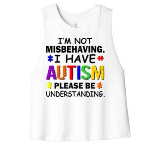 I'm Not Misbehaving I Have Autism Women's Racerback Cropped Tank