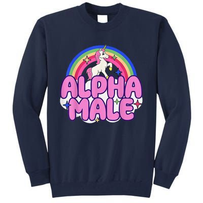 Alpha Male Unicorn Funny Sarcastic Ironic Weird Humor Tall Sweatshirt