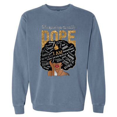 Afro Melanin Unapologetically Dope Diva Black History Gift Garment-Dyed Sweatshirt