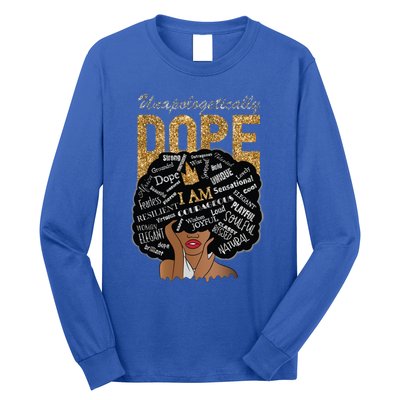 Afro Melanin Unapologetically Dope Diva Black History Gift Long Sleeve Shirt