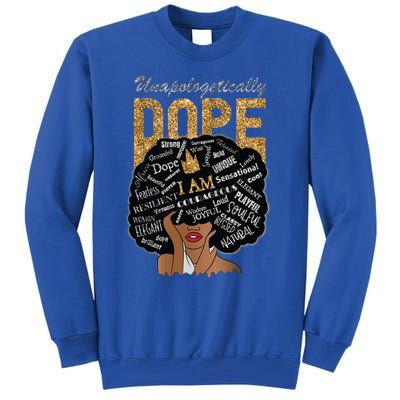 Afro Melanin Unapologetically Dope Diva Black History Gift Tall Sweatshirt