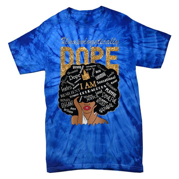 Afro Melanin Unapologetically Dope Diva Black History Gift Tie-Dye T-Shirt