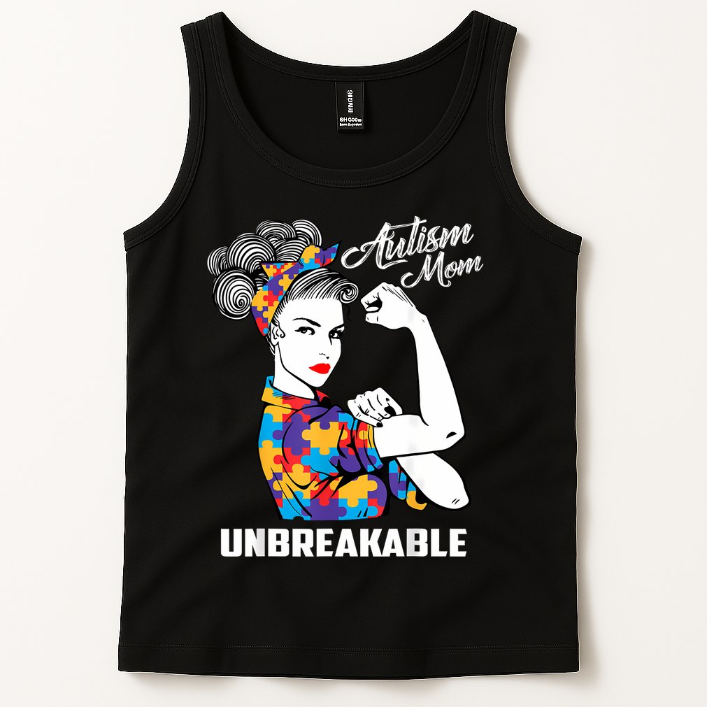 Autism Mom Unbreakable  Autism Awareness Gift  Tank Top