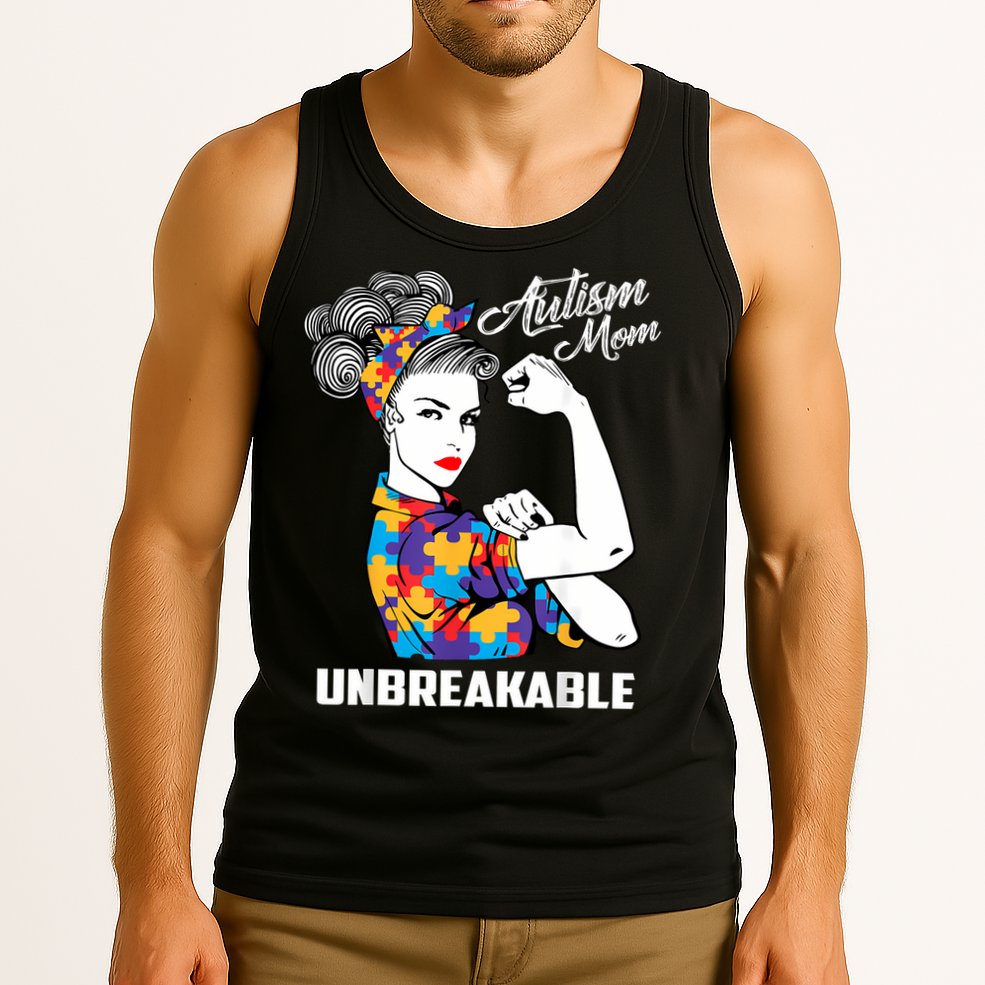 Autism Mom Unbreakable  Autism Awareness Gift  Tank Top