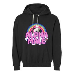 Alpha Male Unicorn Funny Sarcastic Ironic Weird Garment-Dyed Fleece Hoodie