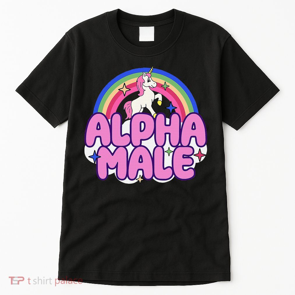 Alpha Male Unicorn Funny Sarcastic Ironic Weird Tall T-Shirt