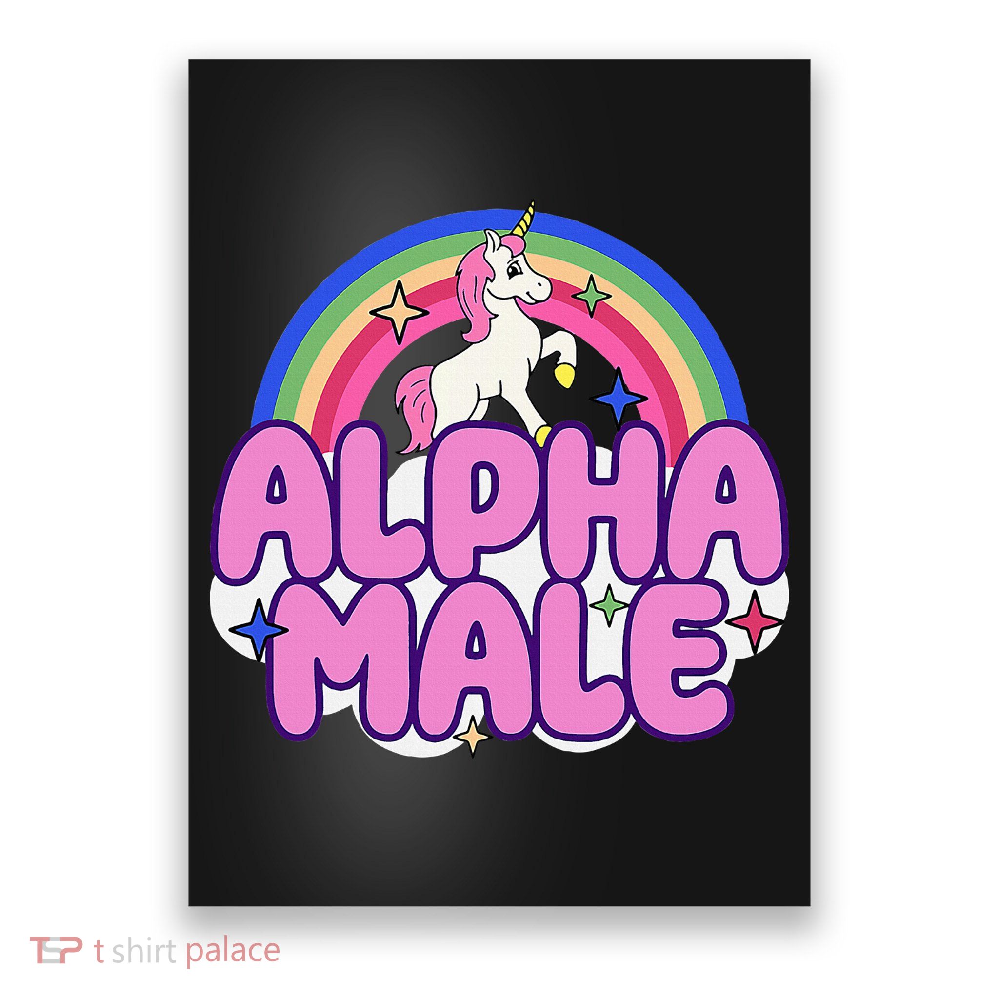 Alpha Male Unicorn Funny Sarcastic Ironic Weird Poster