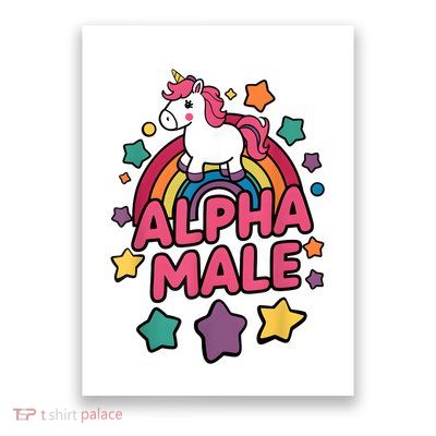 Alpha Male Unicorn Funny Embarrassing Joke Ironic Poster