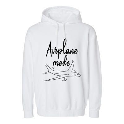 Airplane Mode Vacation Travel Gift Garment-Dyed Fleece Hoodie