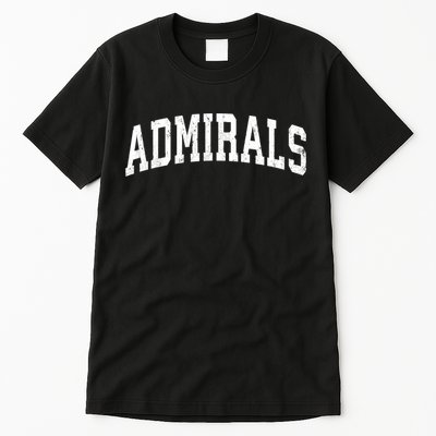 Admirals Mascot Vintage Athletic Sports Name Design Tall T-Shirt