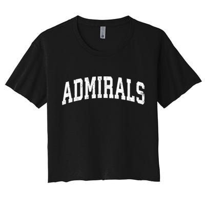 Admirals Mascot Vintage Athletic Sports Name Design Women's Crop Top Tee