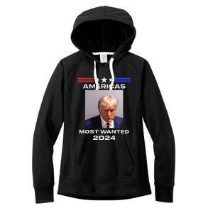 Americas Most Wanted Trump 2024 Women's Fleece Hoodie