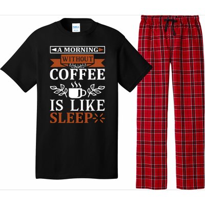 A Morning Without Coffee Is Like Sleep Pajama Set