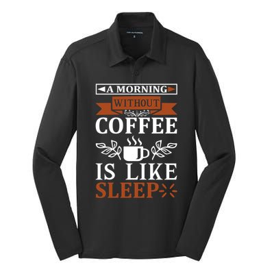 A Morning Without Coffee Is Like Sleep Silk Touch Performance Long Sleeve Polo