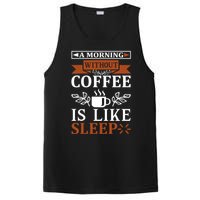 A Morning Without Coffee Is Like Sleep PosiCharge Competitor Tank