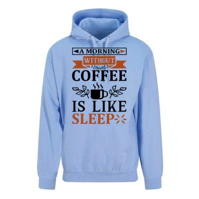 A Morning Without Coffee Is Like Sleep Unisex Surf Hoodie