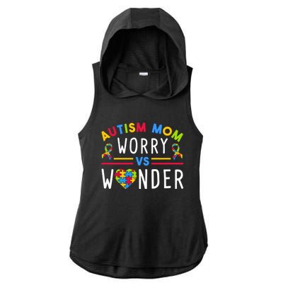 Autism Mom Worry Vs Wonder Support Month Cool Gift Ladies PosiCharge Tri-Blend Wicking Draft Hoodie Tank