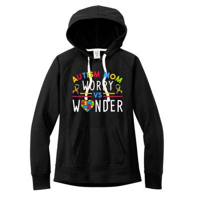 Autism Mom Worry Vs Wonder Support Month Cool Gift Women's Fleece Hoodie