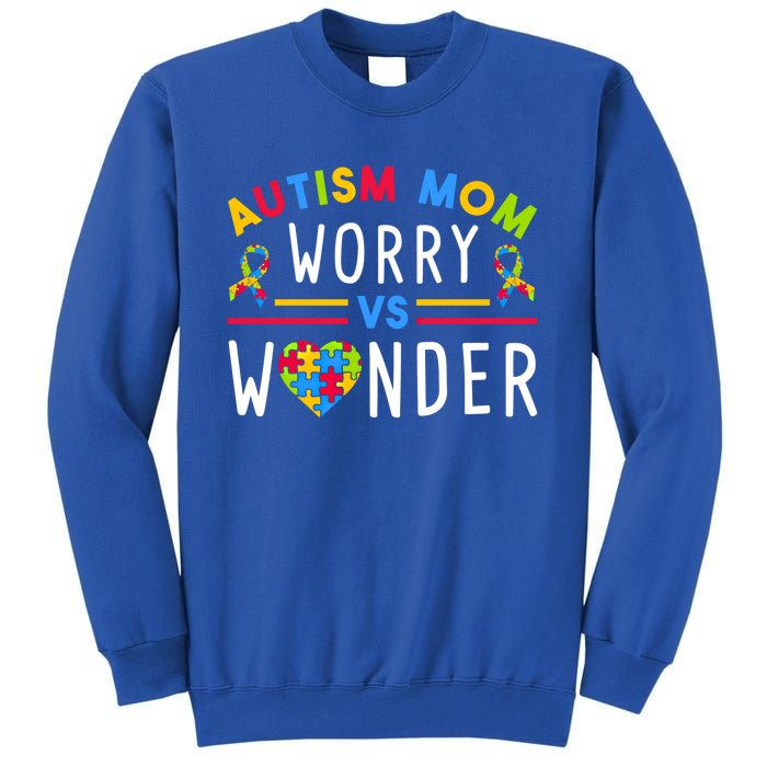 Autism Mom Worry Vs Wonder Support Month Cool Gift Sweatshirt