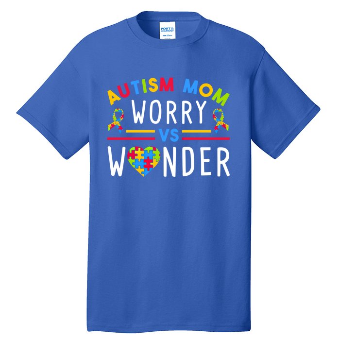 Autism Mom Worry Vs Wonder Support Month Cool Gift Tall T-Shirt