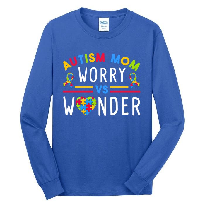 Autism Mom Worry Vs Wonder Support Month Cool Gift Tall Long Sleeve T-Shirt